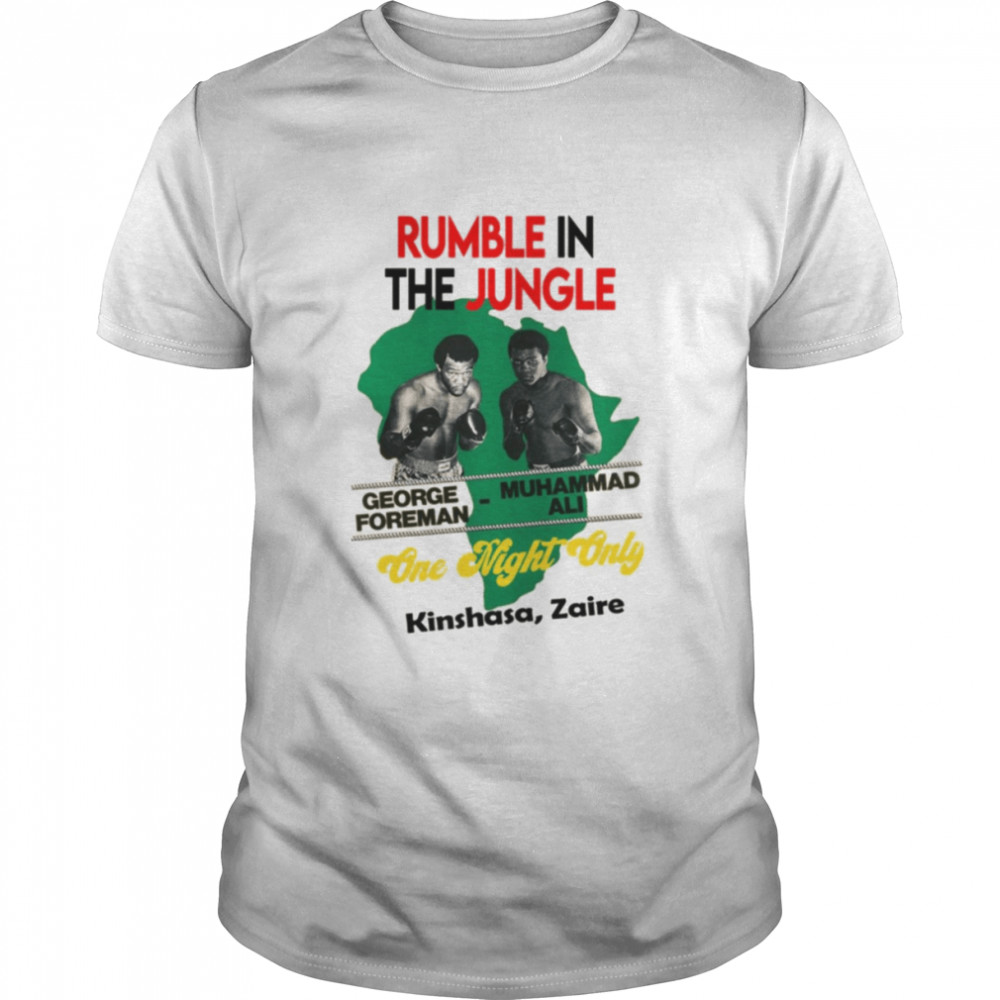 Rumble In The Jungle Muhammad Ali shirts