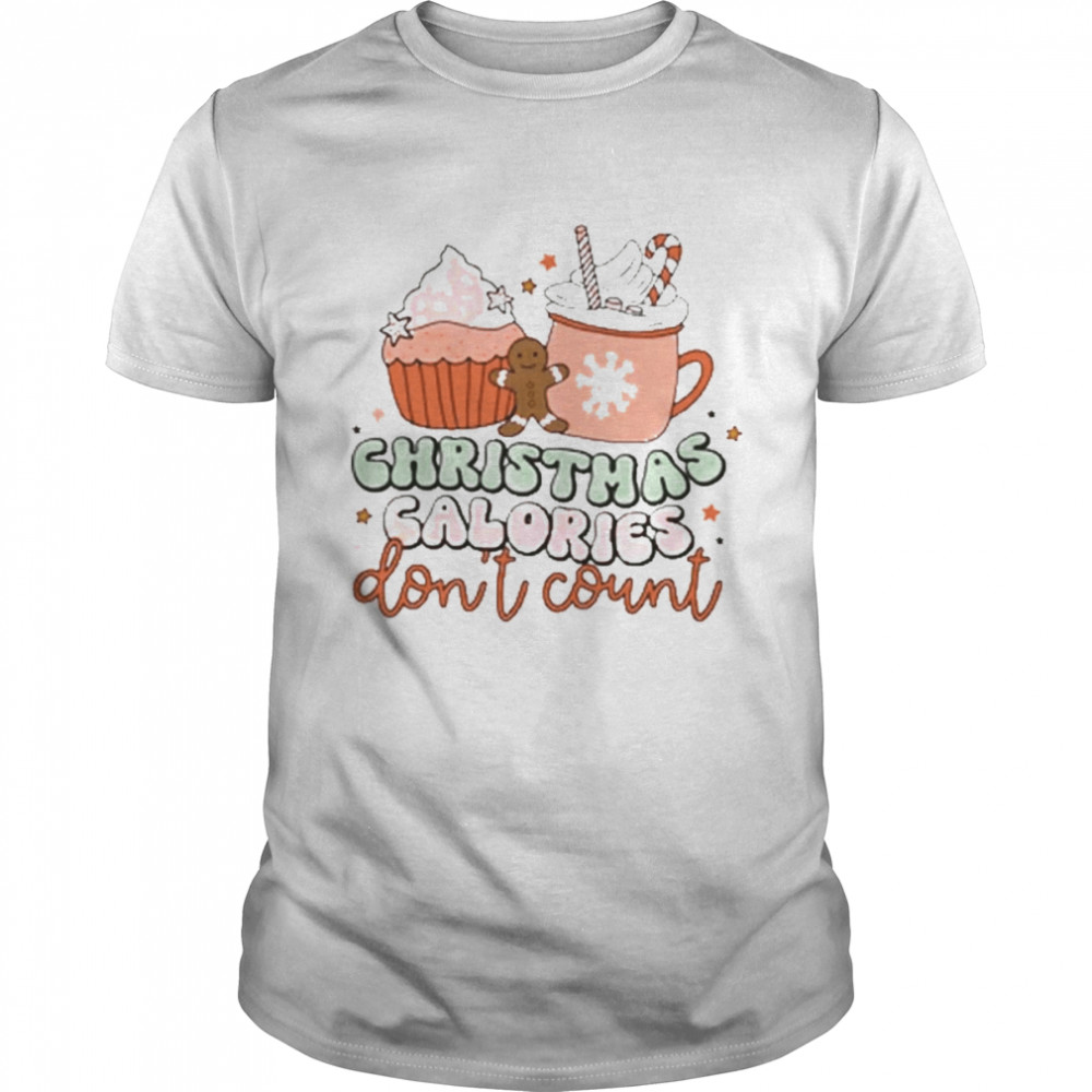 Christmas calories dons’t count coffee and cakes t-shirts