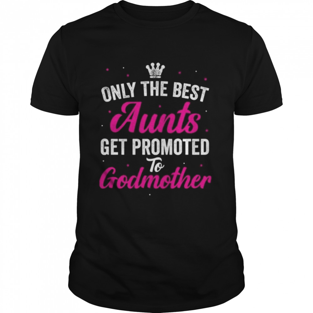 Aunt Godmother Shirt
