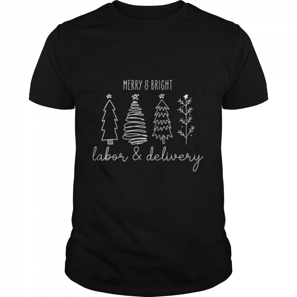 Merry Xmas Bright Christmas Labor and Delivery Nurse T-Shirt B0BN1GW42H