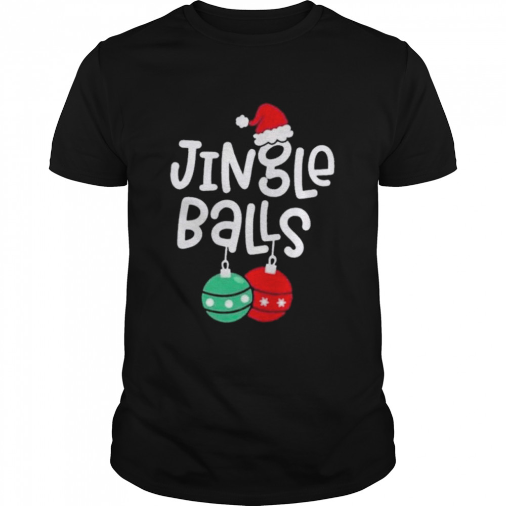 Merry Christmas Jingle Balls shirts