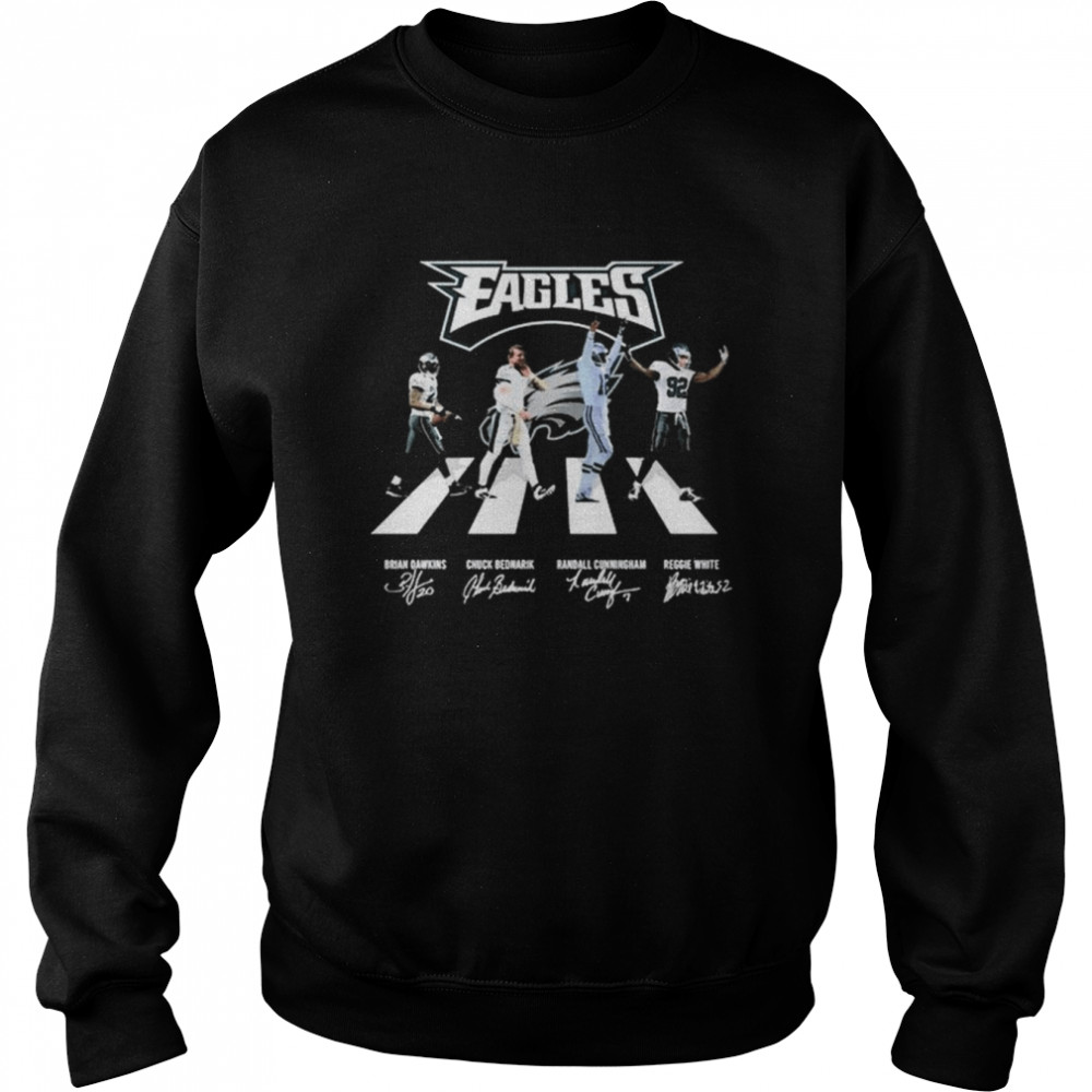 The Eagles Brian Dawkins Chuck Bednarik Randall Cunningham And Reggie White Abbey Road Signatures Unisex Sweatshirt