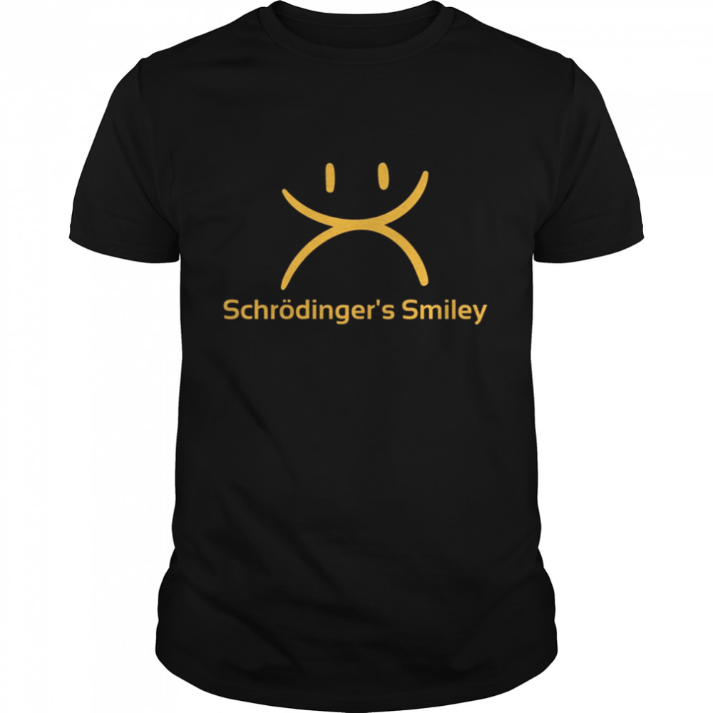 Schrödinger’s Smile Schrodinger’s Smiley shirt