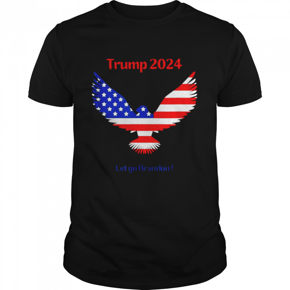 Trumps 2024s Lets Gos Brandons shirts