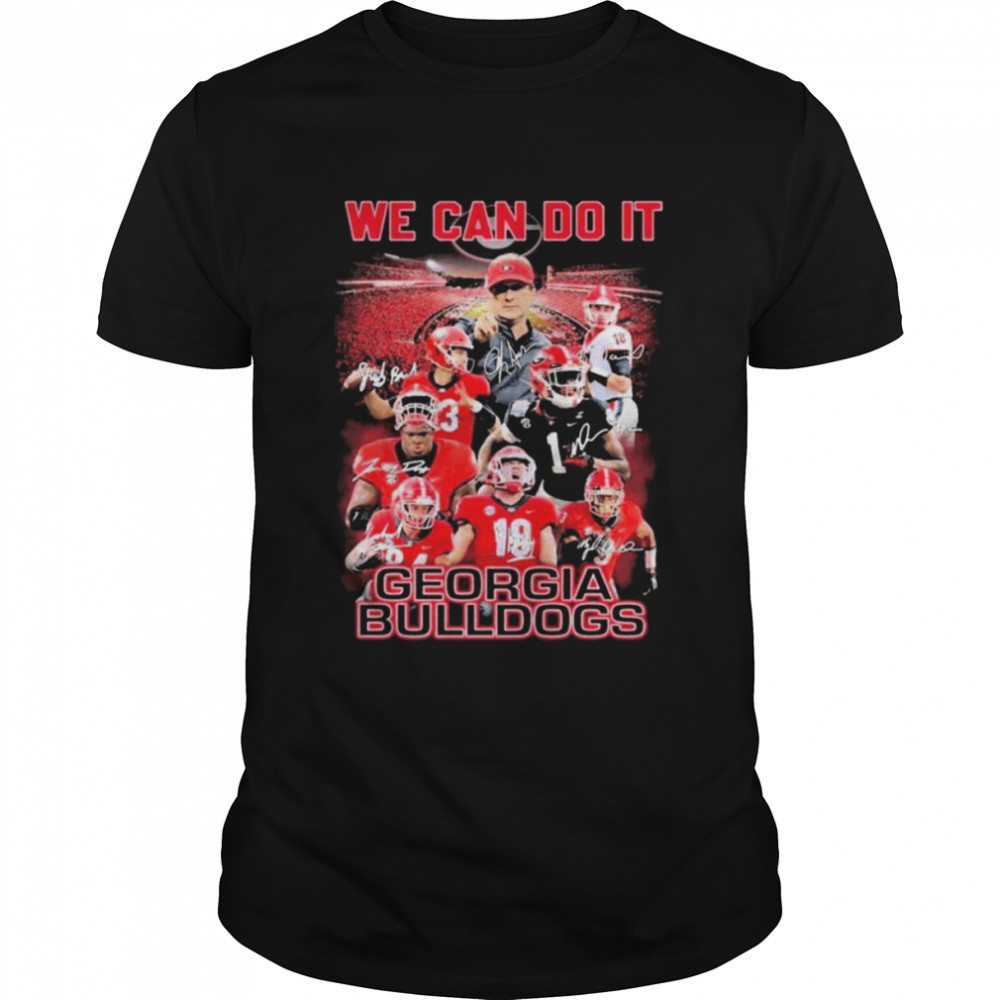 We Can Do It Georgia Bulldogs Signatures 2022 Shirts