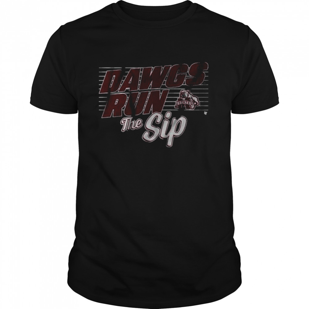 2022 Egg Bowl Mississippi State Dawgs Run The Sip Shirt