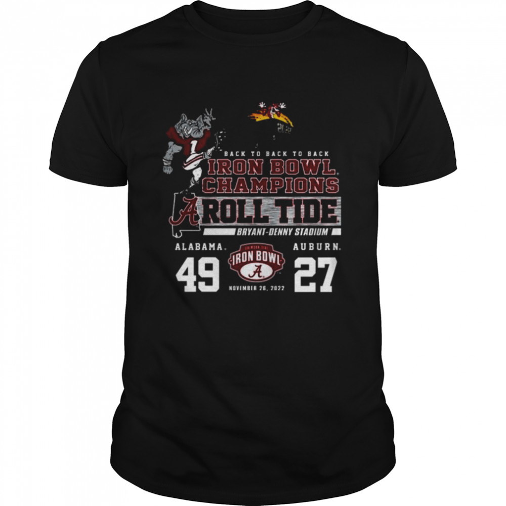 Alabama Crimson Tide 2022 back to back Iron Bowl champions 49 27 Auburn shirts