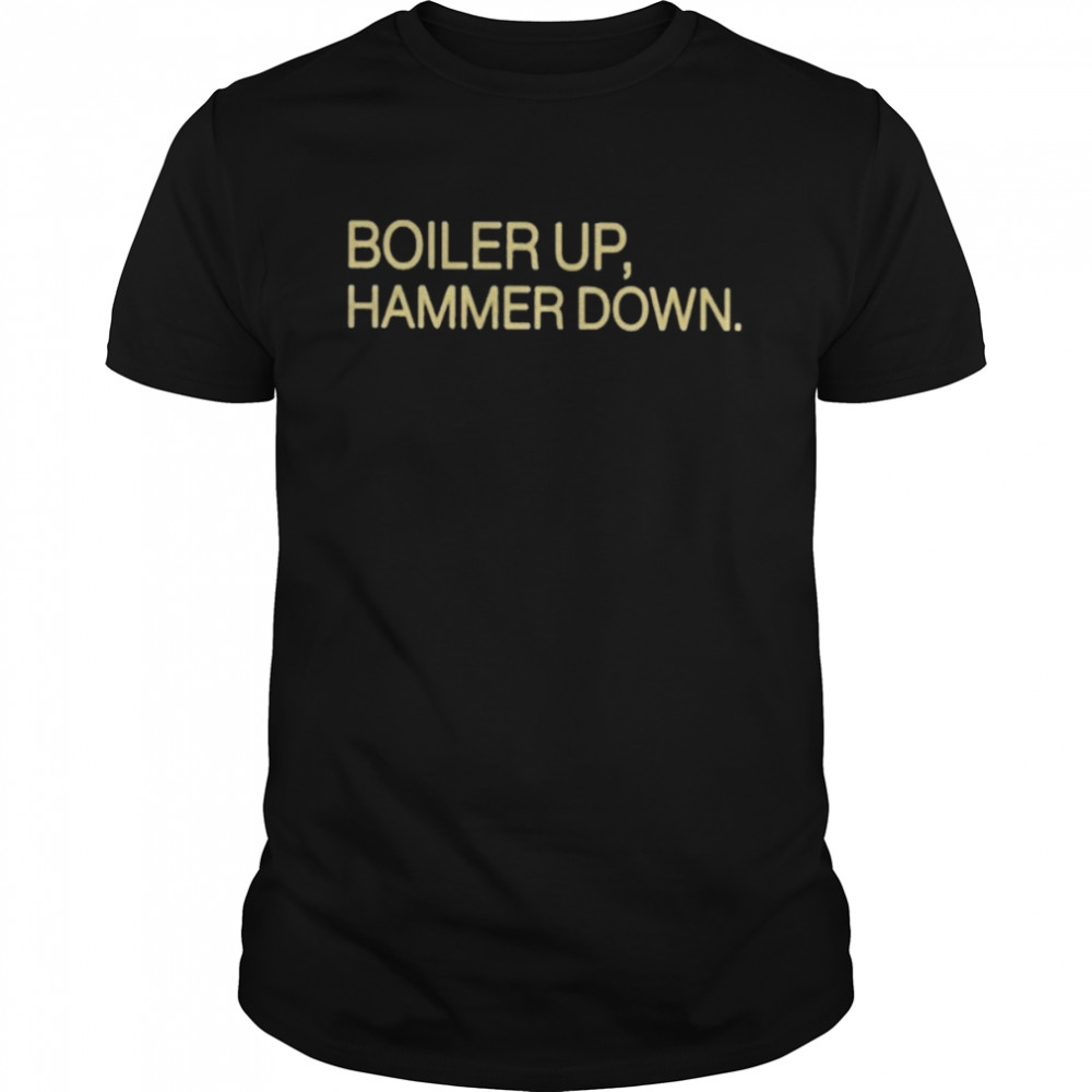 Joey boiler up hammer down T-shirt