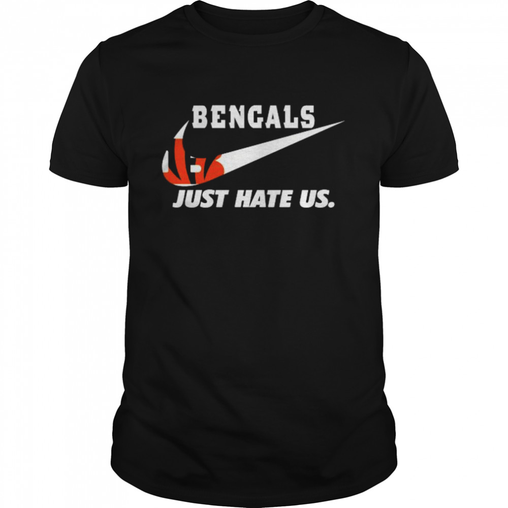 Nike Cincinnati Bengals Just Hate Us Shirts