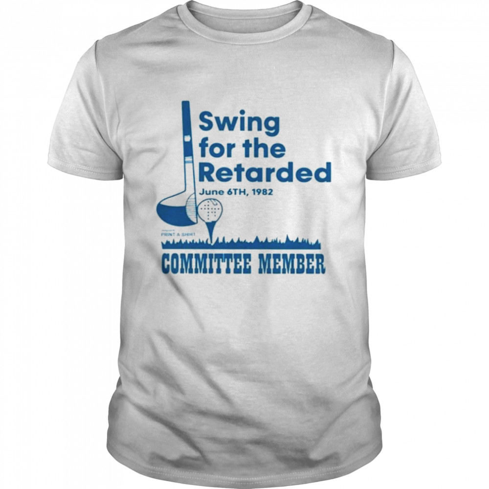 Swings Fors Thes Retardeds Committees Members Shirts